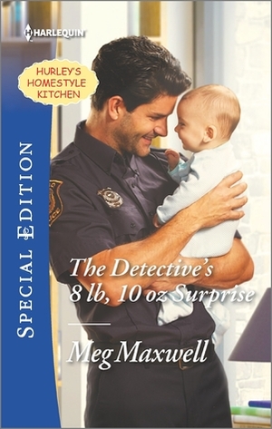 The Detective's 8 lb, 10 oz Surprise by Meg Maxwell