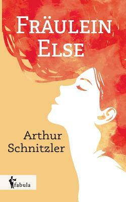 Fräulein Else by Arthur Schnitzler