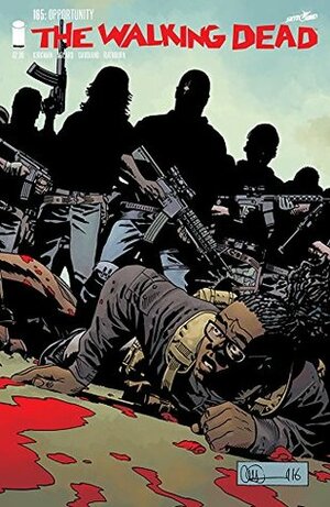 The Walking Dead #165 by Stefano Gaudiano, Cliff Rathburn, Robert Kirkman, Charlie Adlard