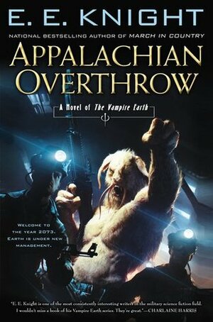 Appalachian Overthrow by E.E. Knight