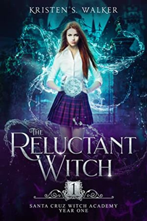 The Reluctant Witch by Kristen S. Walker