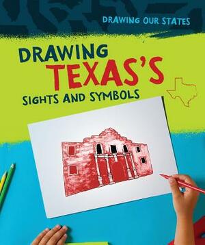 Drawing Texas's Sights and Symbols by Elissa Thompson