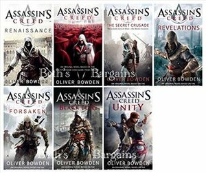 7 Books: Assassin's Creed Book Set - Renaissance, Brotherhood, Secret Crusade, Revelations, Forsaken, Black Flag, Unity by Oliver Bowden