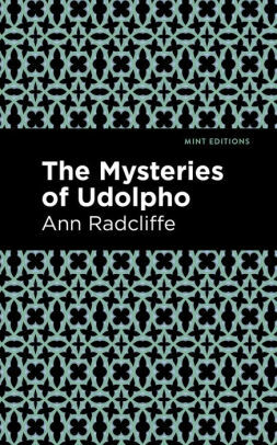The Mysteries of Udolpho by Ann Radcliffe, Fiction, Classics, Horror by Ann Radcliffe, Darrell Schweitzer