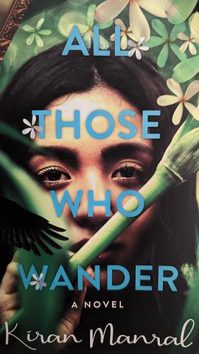 All Those Who Wander  by Kiran Manral