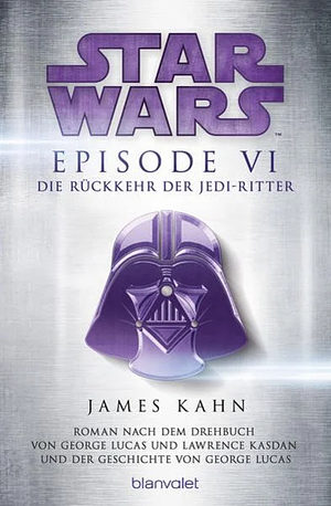 Star Wars Episode VI: Die Rückkehr der Jedi-Ritter by James Kahn