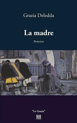 La Madre by Grazia Deledda