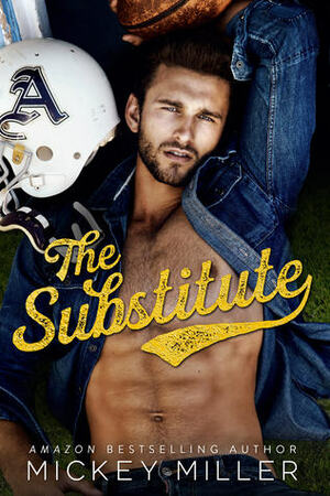 The Substitute by Mickey Miller
