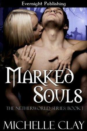 Marked Souls by Michelle Clay