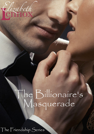 The Billionaire's Masquerade by Elizabeth Lennox