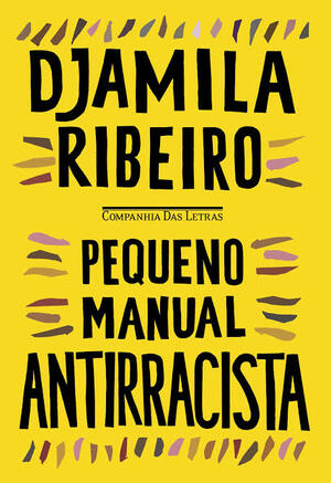 Pequeno Manual Antirracista by Djamila Ribeiro