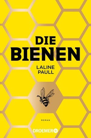 Die Bienen by Laline Paull
