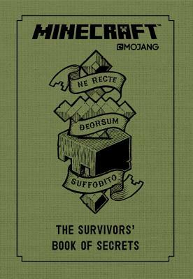 Minecraft: The Survivors' Book of Secrets: An Official Mojang Book by The Official Minecraft Team, Mojang Ab