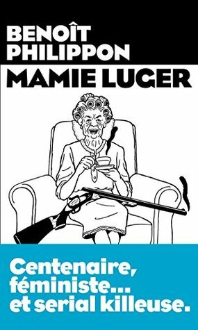 Mamie Luger by Benoit Philippon