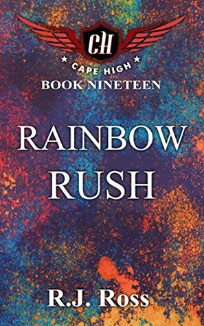 Rainbow Rush by R.J. Ross