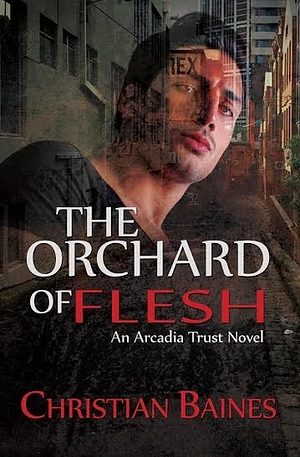 The Orchard of Flesh by Christian Baines