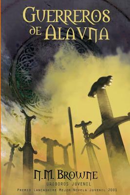 Guerreros de Alavna by N.M. Browne