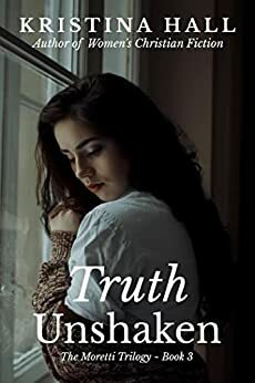 Truth Unshaken by Kristina Hall