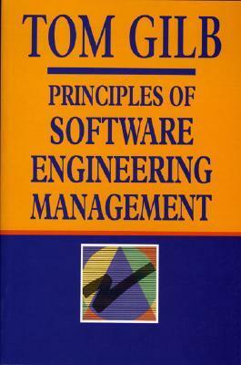 Principles of Software Engineering Management by Tom Gilb