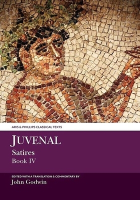 Juvenal Satires: Book IV by 