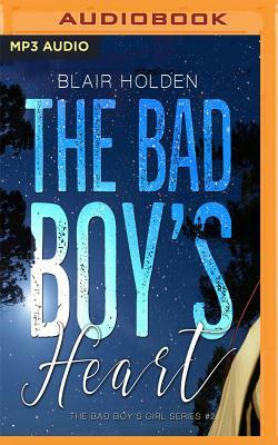 The Bad Boy's Heart by Blair Holden