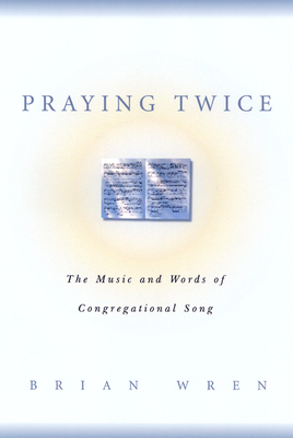 Praying Twice by Brian Wren