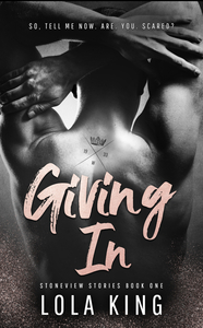 Giving In by Lola King