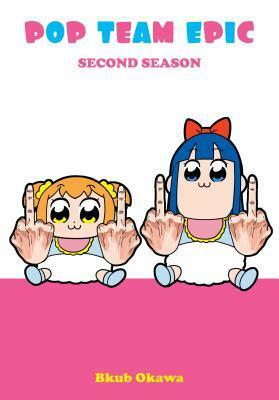 Pop Team Epic, Second Season by Bkub Okawa