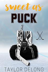 Sweet As Puck by Taylor DeLong