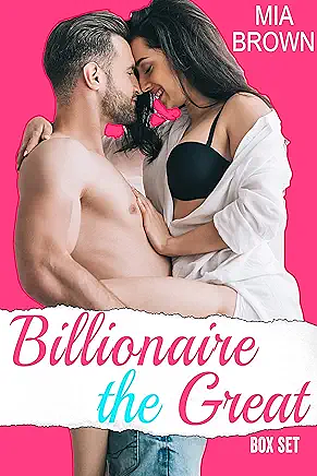 Billionaire The Great Romance Series by Mia Brown
