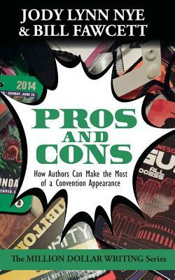 Pros and Cons by Bill Fawcett, Jody Lynn Nye
