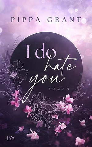 I do hate you by Pippa Grant