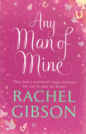 Any Man of Mine by Rachel Gibson