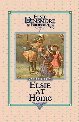 Elsie at Home, Book 22 by Martha Finley