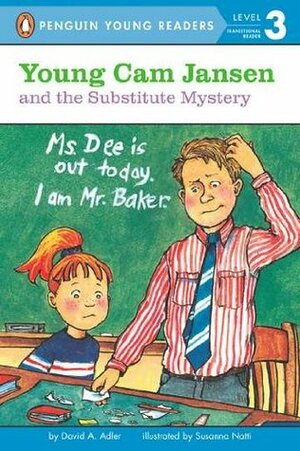 Young Cam Jansen and the Substitute Mystery by David A. Adler, Susanna Natti