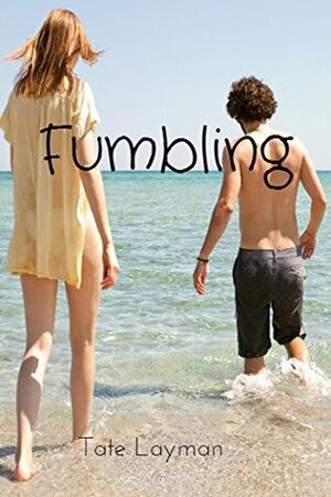 Fumbling (Falling Series Book 2) by Tate Layman