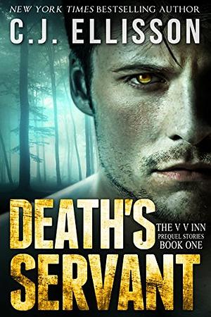 Death's Servant: Adult Urban Fantasy by C.J. Ellisson