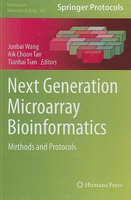 Next Generation Microarray Bioinformatics: Methods and Protocols by 