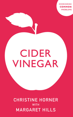 Cider Vinegar by Margaret Hills