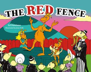 The Red Fence by Ed Damiano