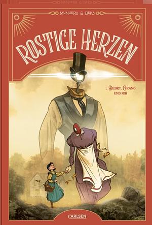 Rostige Herzen 1: Debry, Cyrano und ich by José Luis Munuera, BéKa