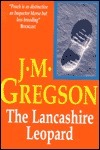 The Lancashire Leopard by J.M. Gregson