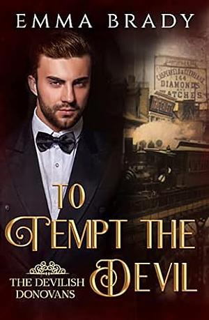 To Tempt the Devil by Emma Brady