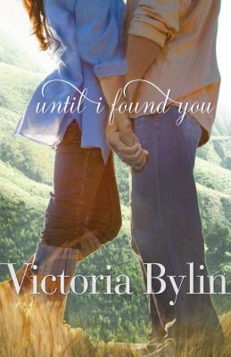 Until I Found You by Victoria Bylin