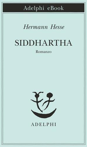 Siddhartha by Hermann Hesse