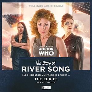 The Diary of River Song: The Furies by Matt Fitton