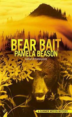 Bear Bait by Pamela Beason