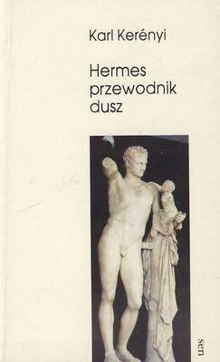 Hermes przewodnik dusz by Karl Kerényi