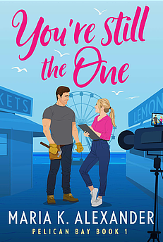 You're Still the One by Maria K. Alexander