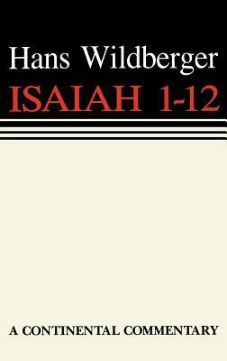 Isaiah 1 12 Continental Commen by Thomas H. Trapp, Hans Wildberger